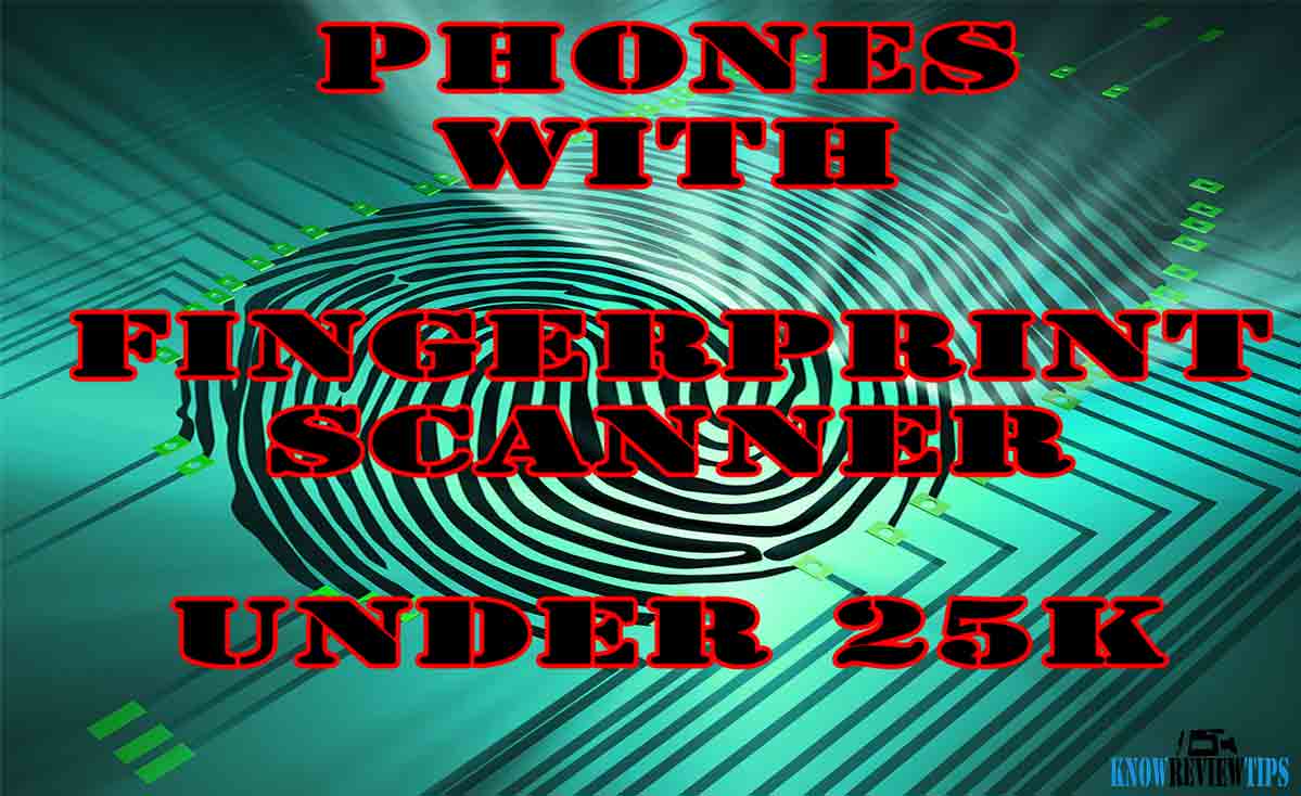 Best Android Phones with Fingerprint scanner under 25000 RS $400 USD