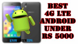 TOP BEST ANDROID Phone with 4G LTE under 5000 RS / $100 USD