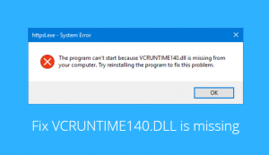 The VCRUNTIME140.dll Is Missing… Get it Replaced!