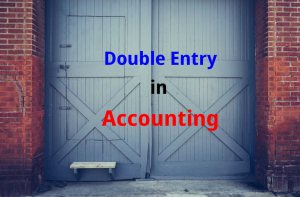 Double entry system in Accounting